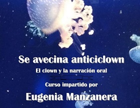 Curso Se Avecina Anticiclown - El Clown y la Narración Oral